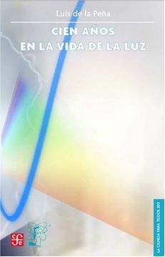 portada Cien Años en la Vida de la luz (in Spanish)