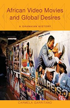 portada African Video Movies and Global Desires: A Ghanaian History (Ohio ris Africa Series) (en Inglés)