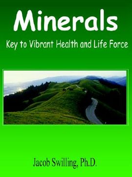 portada minerals: key to vibrant health and life force (en Inglés)