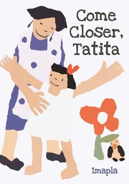 portada Come Closer, Tatita by Imapla [Hardcover ]