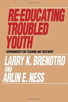portada Re-Educating Troubled Youth: Environments for Teaching and Treatment (en Inglés)