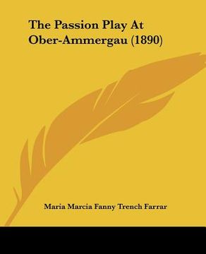 portada the passion play at ober-ammergau (1890) (en Inglés)