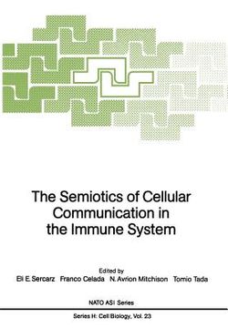 portada the semiotics of cellular communication in the immune system (en Inglés)