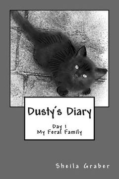 portada Dusty's Diary: The Story of a Feral Family (en Inglés)