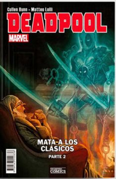 portada Deadpool Mata A Los Clasicos Parte 2