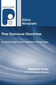 portada the comical doctrine: an epistemology of new testament hermeneutics (en Inglés)
