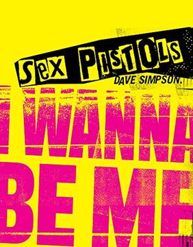 portada Sex Pistols: I Wanna be me (in English)