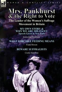 portada Mrs. Pankhurst & the Right to Vote: the Leader of the Women's Suffrage Movement in Britain (en Inglés)