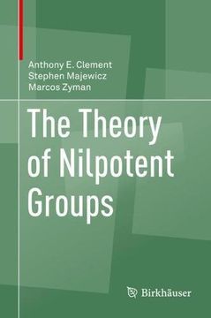 portada The Theory of Nilpotent Groups