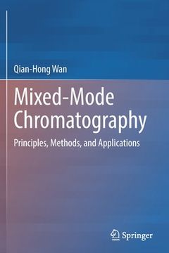 portada Mixed-Mode Chromatography: Principles, Methods, and Applications (en Inglés)