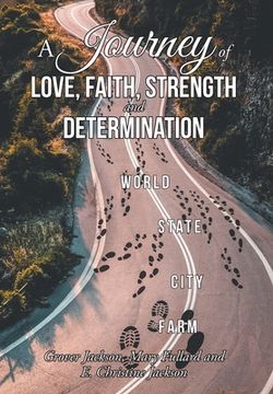 portada A Journey of Love, Faith, Strength and Determination (en Inglés)