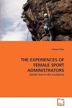 portada the experiences of female sport administrators (en Inglés)