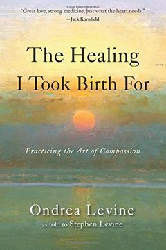 portada The Healing i Took Birth For: Practicing the art of Compassion (in English)