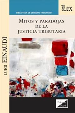 portada Mitos y Paradojas de la Justicia Tributaria