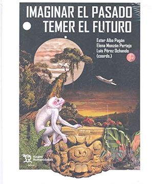 portada Imaginar el Pasado, Temer el Futuro: 1 (Plural) (in Spanish)