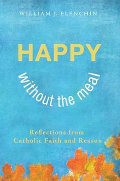 portada Happy Without the Meal (in English)