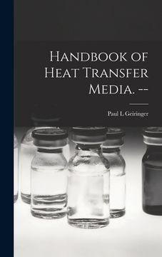 portada Handbook of Heat Transfer Media. -- (en Inglés)