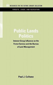 portada public lands politics: interest group influence on the forest service and the bureau of land management (in English)