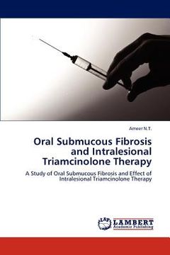 portada oral submucous fibrosis and intralesional triamcinolone therapy (en Inglés)