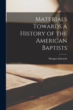 portada Materials Towards a History of the American Baptists (en Inglés)