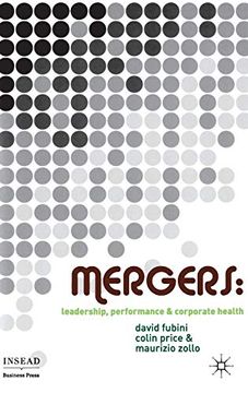 portada Mergers: Leadership, Performance and Corporate Health (Insead Business Press) (en Inglés)