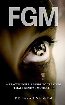 portada Fgm - a Practitioner'S Guide to Treating Female Genital Mutilation (en Inglés)