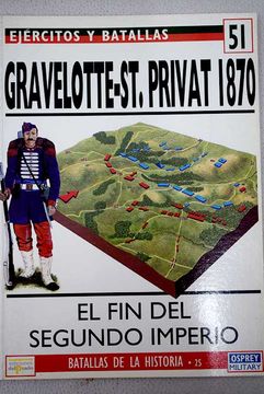 portada Gravelotte-St. Privat 1870: el fin del segundo imperio