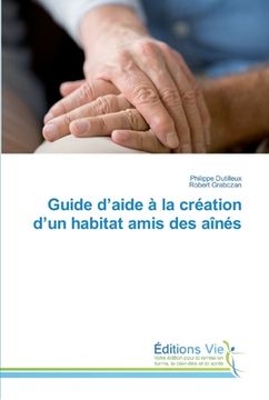 portada Guide d'aide à la création d'un habitat amis des aînés (in French)