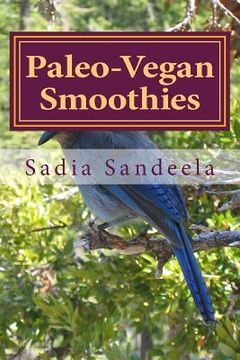 portada Paleo-Vegan Smoothies (in English)