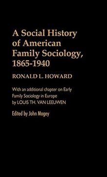 portada A Social History of American Family Sociology, 1865-1940 