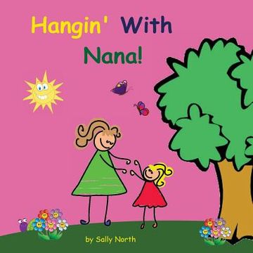 portada Hangin' With Nana! (en Inglés)