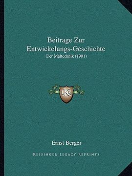 portada Beitrage Zur Entwickelungs-Geschichte: Der Maltechnik (1901) (en Alemán)