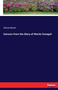 portada Extracts from the Diary of Moritz Svengali (en Inglés)