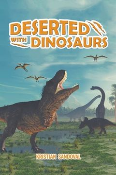 portada Deserted With Dinosaurs 