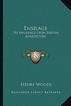portada ensilage: its influence upon british agriculture (en Inglés)