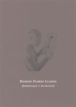 portada Damián Flores Llanos: Homenajes y Retratos (in Spanish)