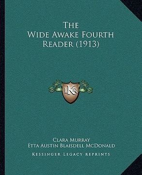 portada the wide awake fourth reader (1913) (en Inglés)