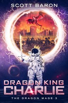 portada Dragon King Charlie: The Dragon Mage Book 3 (en Inglés)