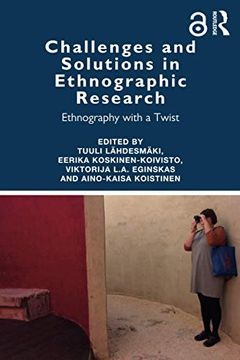 portada Challenges and Solutions in Ethnographic Research: Ethnography With a Twist (in English)