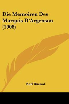 portada Die Memoiren Des Marquis D'Argenson (1908) (en Alemán)