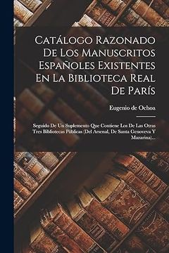 portada Catálogo Razonado de los Manuscritos Españoles Existentes en la Biblioteca Real de París (in Spanish)