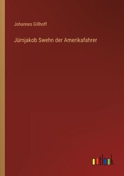 portada Jürnjakob Swehn der Amerikafahrer (in German)