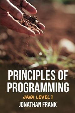 portada Principles of Programming: Java Level 1 (en Inglés)