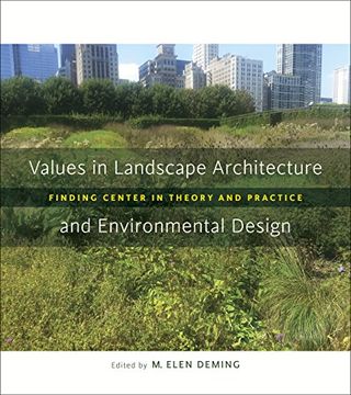 portada Values in Landscape Architecture and Environmental Design: Finding Center in Theory and Practice (Reading the American Landscape) 