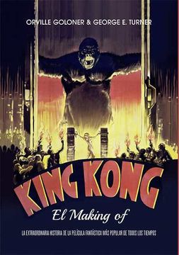 portada King Kong. El Making of