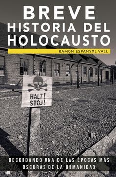 portada Breve historia del Holocausto: Recordando una de las épocas más oscuras de la humanidad