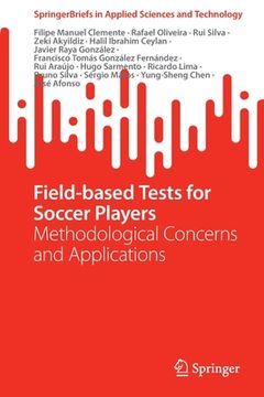portada Field-Based Tests for Soccer Players: Methodological Concerns and Applications (en Inglés)
