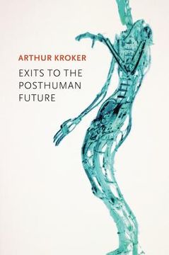 portada Exits To The Posthuman Future (en Inglés)