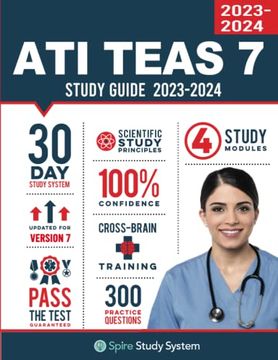 portada Ati Teas 7 Study Guide: Spire Study System's ati Teas 7th Edition Test Prep Guide With Practice Test Review Questions for the Test of Essential Academic Skills (en Inglés)