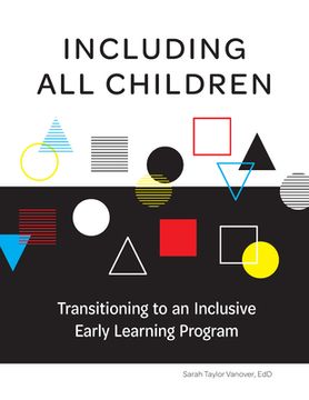 portada Including All Children: Transitioning to an Inclusive Early Learning Program (en Inglés)